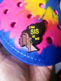I'am Sis, Sis Is Me Shoe Gem