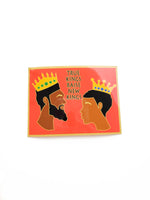 True Kings Raise New Kings Sticker