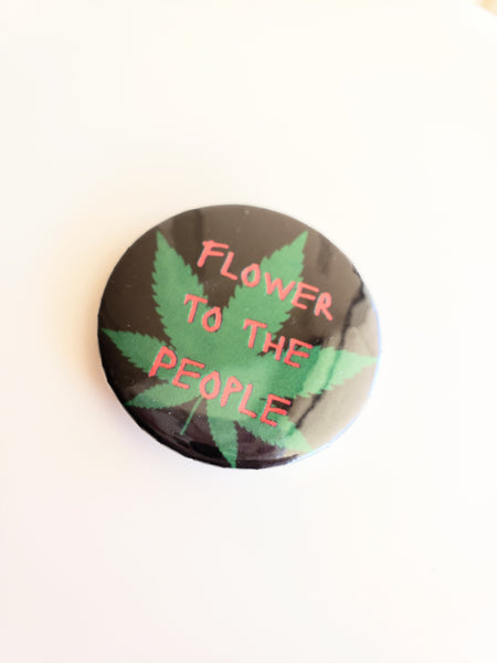 Flower To The People Button