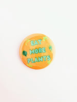 Eat More Plants Button