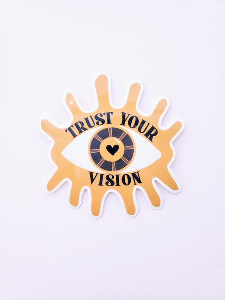 Trust Your Vision Vinyl Sticker
