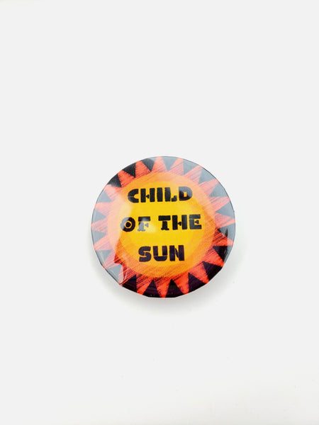Child Of The Sun Button